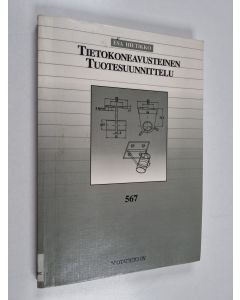 Kirjailijan Esa Hietikko käytetty kirja Tietokoneavusteinen tuotesuunnittelu