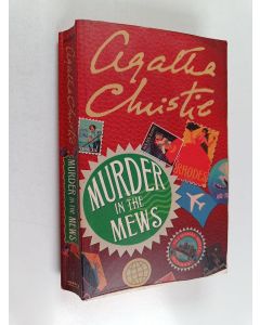 Kirjailijan Agatha Christie käytetty kirja Murder in the mews - The incredible theft - Dead man's mirror - Triangle at Rhodes