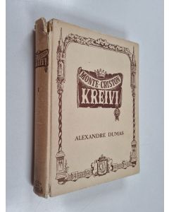 Kirjailijan Alexandre Dumas käytetty kirja Monte criston kreivi, 1 osa : lyhennetty painos