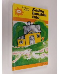 Kirjailijan Eleanor Estes käytetty kirja Kadun hauskin talo