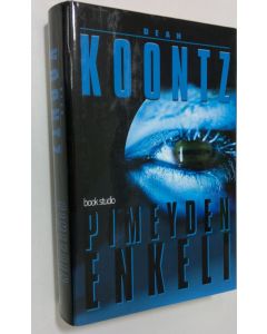 Kirjailijan Dean R Koontz käytetty kirja Pimeyden enkeli