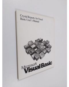 käytetty kirja Crystal Reports for Visual Basic User's Manual - Microsoft Visual Basic : Programming System for Windows Version 4.0, Operating Environment