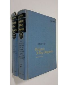 Kirjailijan John Caffey käytetty kirja Pediatric X-ray diagnosis 1-2