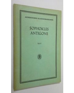 Kirjailijan Wilhelm Uhlmann käytetty kirja Sophokles' antigone
