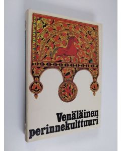 käytetty kirja Venäläinen perinnekulttuuri : Neuvostoliiton Pohjois-Euroopan venäläisväestön etnologiaa 1800-luvulta 1900-luvun alkuun