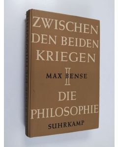 Kirjailijan Max Bense käytetty kirja Die Philosophie