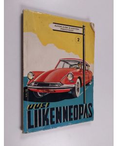Kirjailijan Mikael Tötterman käytetty kirja Uusi liikenneopas : auton ajon ja käytön perustiedot