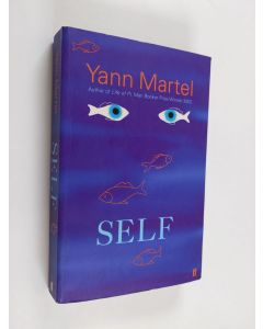 Kirjailijan Yann Martel käytetty kirja Self