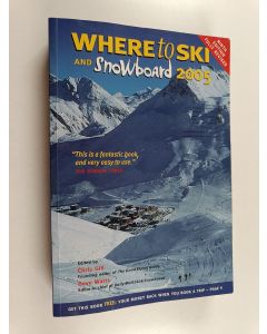 Kirjailijan Chris Gill & Dave Watts käytetty kirja Where to Ski and Snowboard