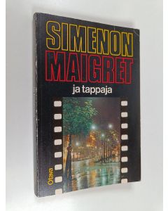 Kirjailijan Georges Simenon käytetty kirja Maigret ja tappaja : komisario Maigret'n tutkimuksia