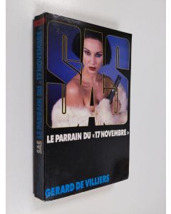 Kirjailijan Gérard De Villiers käytetty kirja Le Parrain du 17 Novembre