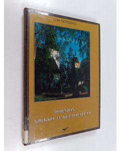 Kirjailijan Lars Pettersson käytetty kirja Tornion kirkko ja kellotapuli