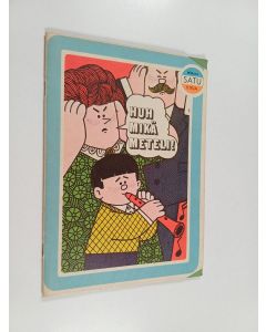 Kirjailijan Olle Snismarck käytetty teos Huh mikä meteli!