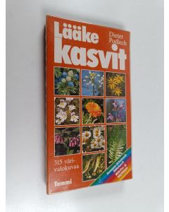 Kirjailijan Dieter Podlech käytetty kirja Lääkekasvit : Euroopan tärkeimmät lääkekasvit : määritys- ja käyttöopas