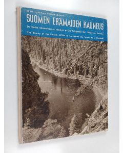 Kirjailijan Esko ja Paavo Suomalainen käytetty kirja Suomen erämaiden kauneus : kuvia Kuusamosta ja Sallasta