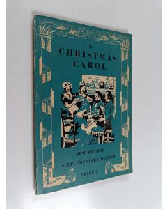 Kirjailijan Charles Dickens käytetty kirja A christmas carol and the cricket on the hearth : simplified and brought within the vocabulary new method reader 5