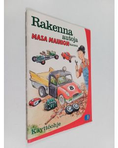 käytetty teos rakenna autoja Masa Mainion kanssa : Käyttöohje