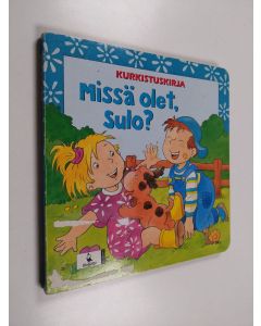 Kirjailijan Roger De Klerk käytetty kirja Missä olet, Sulo?