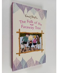 Kirjailijan Enid Blyton käytetty kirja The Folk of the Faraway Tree