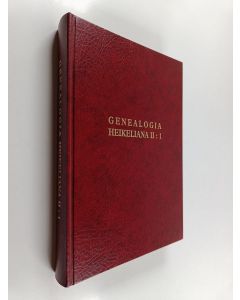 Kirjailijan Yrjänä Heikinheimo käytetty kirja Genealogia Heikeliana 2:1 : Oululainen porvari Jaakko Heikkilä : juuret ja jälkeläiset = Jaakko Heikkilä, borgare i Uleåborg : rötter och ättlingar = Jaakko Heikkilä, burgher in Oulu : roots and descendants