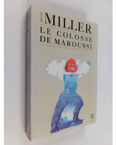 Kirjailijan Henry Miller käytetty kirja Le Colosse de Maroussi