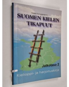 käytetty kirja Suomen kielen tikapuut: Kielioppi- ja harjoituskirja jatkotaso 2