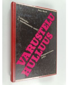 Kirjailijan Peter Koch käytetty kirja Varusteluhulluus