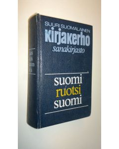 Kirjailijan Lea Lampen käytetty kirja Suomalais-ruotsalainen sanakirja ; Ruotsalais-suomalainen sanakirja