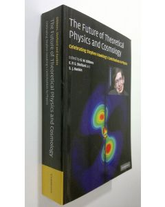 Kirjailijan G. W. Gibbons käytetty kirja The Future of Theoretical Physics and Cosmology : celebrating Stephen Hawking's contributions to physics