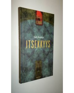 Kirjailijan Sari Kuvaja uusi kirja Itsekkyys (UUSI)