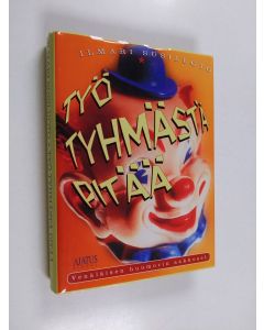 Kirjailijan Ilmari Susiluoto käytetty kirja Työ tyhmästä pitää - venäläisen huumorin aakkoset