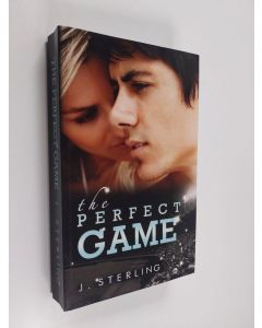 Kirjailijan J. Sterling käytetty kirja The Perfect Game - A New Adult Romance