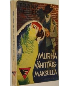 Kirjailijan Frank Heller käytetty kirja Murha vähittäismaksulla : rikosnovelleja