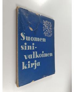 Kirjailijan Finland. Ulkoasiainministeriö käytetty kirja Suomen sinivalkoinen kirja : Suomen ja Neuvostoliiton välisten suhteiden kehitys syksyllä 1939 virallisten asiakirjain valossa