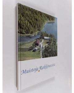 Kirjailijan Rakkineen Martti ja Liisa käytetty kirja Muistoja Rakkineesta