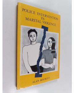 Kirjailijan Alan Bourlet käytetty kirja Police intervention in marital violence