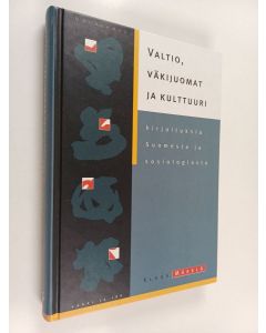 Kirjailijan Klaus Mäkelä käytetty kirja Valtio, väkijuomat ja kulttuuri : kirjoituksia Suomesta ja sosiologiasta