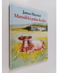 Kirjailijan James Herriot käytetty kirja Mansikki palaa kotiin