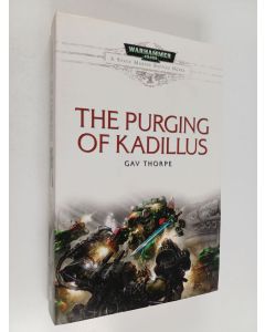 Kirjailijan Gav Thorpe käytetty kirja The purging of Kadillus