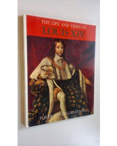Tekijän Enzo Orlandi  käytetty kirja The life and times of Louis XIV : Portraits of Greatness