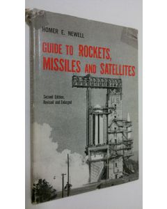 Kirjailijan Homer E. Newell käytetty kirja Guide to rockets, missiles and satellites