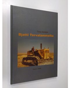 Kirjailijan Timo Isotalo käytetty kirja Bjatti Tervalammelta