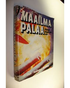 käytetty kirja Maailma palaa : toinen maailmansota 3, Stalingrad - Hirosima