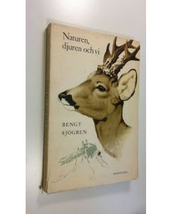 Kirjailijan Bengt Sjögren käytetty kirja Naturen, djuren och vi