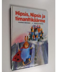 Kirjailijan Kaarina Niskanen käytetty kirja Hipsis, Nipsis ja timanttikäärme