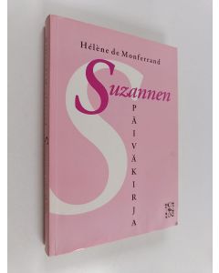 Kirjailijan Helene de Monferrand käytetty kirja Suzannen päiväkirja