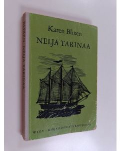 Kirjailijan Karen Blixen käytetty kirja Neljä tarinaa
