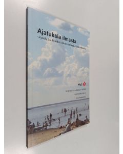 Kirjailijan Suvi Haaparanta käytetty kirja Ajatuksia ilmasta : kysely asukkaiden ulkoilmanlaadun kokemisesta