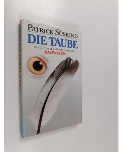 Kirjailijan Patrick Suskind käytetty kirja Die Taube