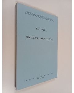 Kirjailijan Reet Kasik käytetty kirja Eesti keele sõnatuletus